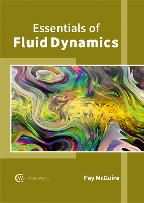 Essentials of Fluid Dynamics - McGuire, Fay (Editor)