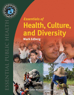 Essentials of Health, Culture, and Diversity: .
