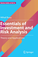 Essentials of Investment and Risk Analysis: Theory and Applications