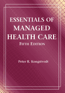 Essentials of Managed Health Care