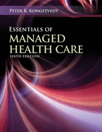 Essentials of Managed Health Care: .