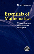 Essentials of Mathematica: With Applications to Mathematics and Physics