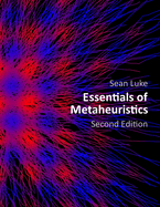 Essentials of Metaheuristics (Second Edition)