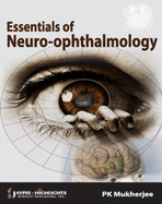 Essentials of Neuro Ophthalmology