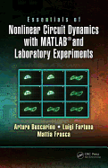Essentials of Nonlinear Circuit Dynamics with Matlab(r) and Laboratory Experiments