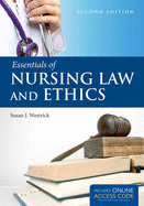 Essentials of Nursing Law and Ethics: .