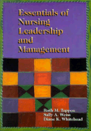 Essentials of Nursing Leadership and Management