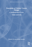 Essentials of Online Course Design: A Standards-Based Guide