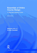 Essentials of Online Course Design: A Standards-Based Guide