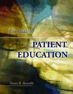 Essentials of Patient Education: .