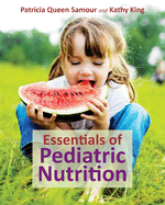Essentials of Pediatric Nutrition: .
