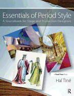 Essentials of Period Style: A Sourcebook for Stage and Production Designers