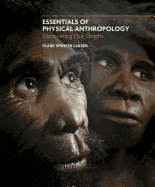 Essentials of Physical Anthropology: Discovering Our Origins