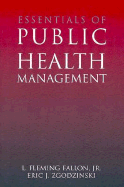 Essentials of Public Health Management: .