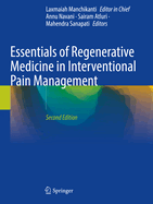 Essentials of Regenerative Medicine in Interventional Pain Management
