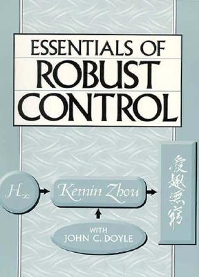 Essentials of Robust Control - Zhou, Kemin, and Doyle, John C