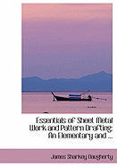 Essentials of Sheet Metal Work and Pattern Drafting