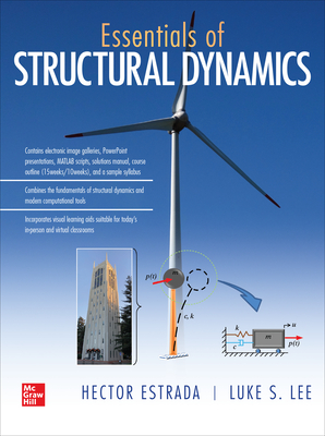Essentials of Structural Dynamics - Estrada, Hector, and Lee, Luke S