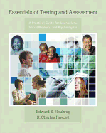 Essentials of Testing and Assessment: A Practical Guide for Counselors, Social Workers, and Psychologists
