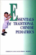 Essentials of Traditional Chinese Paediatrics