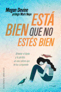 Esta Bien Que No Estes Bien