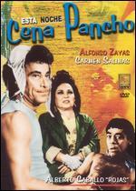 Esta Noche Cena Pancho