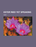 Ester Ried Yet Speaking