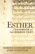 Esther: A Handbook on the Hebrew Text