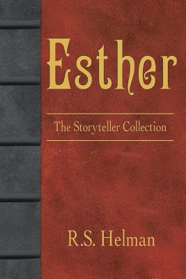 Esther: The Storyteller Collection - Helman, R S