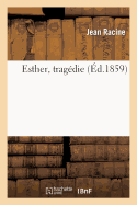Esther, Trag�die