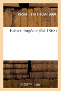 Esther, Tragedie