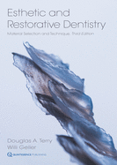 Esthetic and Restorative Dentistry: Material Selection and Technique