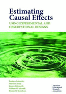 Estimating Causal Effects Using Experimental and Observational Designs
