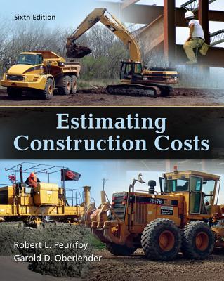 Estimating Construction Costs - Peurifoy, Robert, and Oberlender, Garold