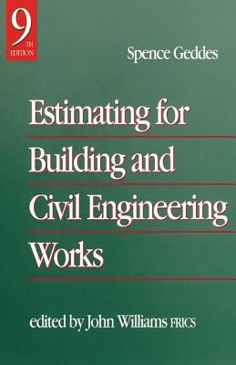 Estimating for Building & Civil Engineering Work - Williams, John, and Gedes, Spence