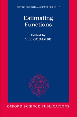Estimating Functions - Godambe, V P (Editor)