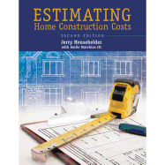 Estimating Home Construction Costs