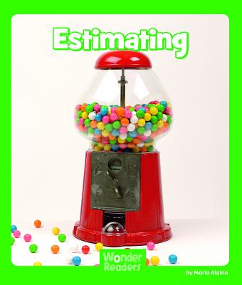 Estimating - Alaina, Maria
