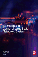 Estimation and Control of Large-Scale Networked Systems