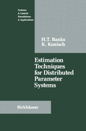 Estimation techniques for distributed parameter systems