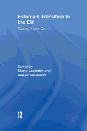 Estonia's Transition to the EU: Twenty Years On