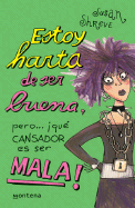 Estoy Harta de Ser Buena