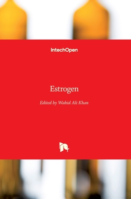 Estrogen - Khan, Wahid Ali (Editor)