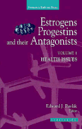 Estrogens, Progestins, and Their Antagonists: Health Issues