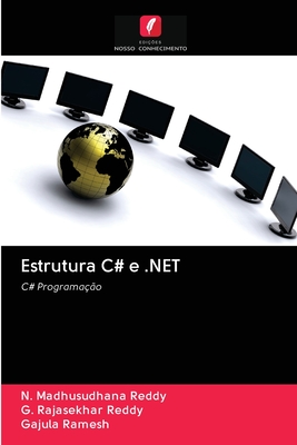 Estrutura C# e .NET - Reddy, N Madhusudhana, and Reddy, G Rajasekhar, and Ramesh, Gajula