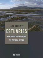 Estuaries: Monitoring and Modeling the Physical System
