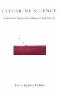 Estuarine Science: A Synthetic Approach to Research and Practice
