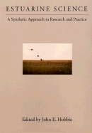 Estuarine Science: A Synthetic Approach to Research and Practice