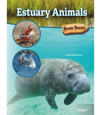 Estuary Animals - Cocca, Lisa Colozza