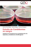 Estudio de Candidemias En Sangre